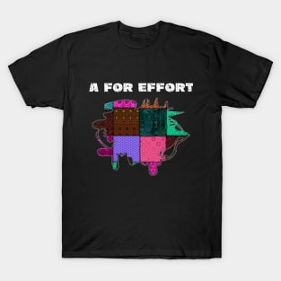 A For Effort Funny Quote Patchwork With Stitches All Around T-Shirt